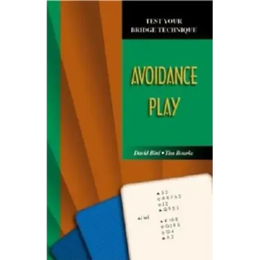 Test Your Bridge Technique: Avoidance Play