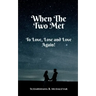 When The Two Met