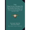 The Practical Works Of Richard Baxter V15: With A Life Of The Author, And A Critical Examination Of His Writings (1830)