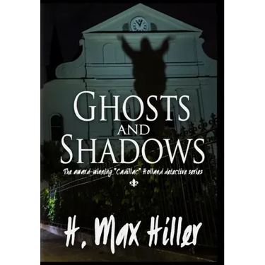Ghosts and Shadows: Cadillac Holland Mysteries 4
