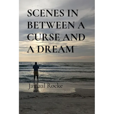 Scenes in Between a Curse and a Dream