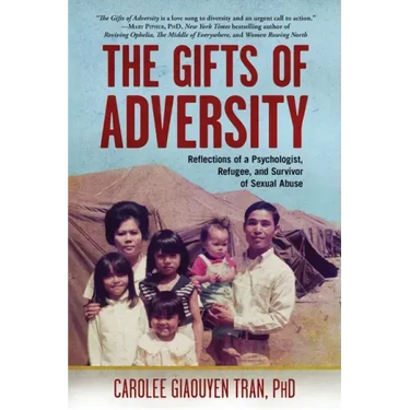 The Gifts of Adversity: Reflections of a Psychologist, Refugee, and Survivor of Sexual Abuse