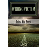 Wrong Victim: : A Novel