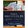 Daily Bible Study 101: Questions & Answers