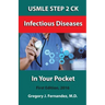 USMLE STEP 2 CK Infectious Disease In Your Pocket: Infectious Disease In Your Pocket