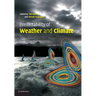 Predictability of Weather and Climate