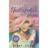 Lives of Unstoppable Hope: Living the Beatitudes (Revised and Expanded)
