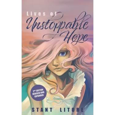 Lives of Unstoppable Hope: Living the Beatitudes (Revised and Expanded)
