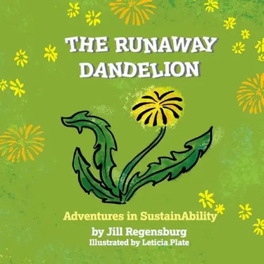 The Runaway Dandelion: Advenuters in SustainAbility