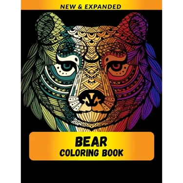 Bear Coloring Book (New & Expanded): Wonderful bear Coloring Book For bear Lover, Adults, Teens