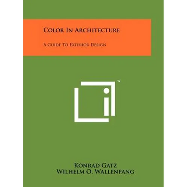 Color In Architecture: A Guide To Exterior Design