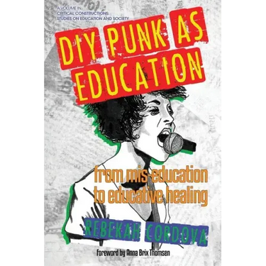 DIY Punk as Education: From Mis-education to Educative Healing