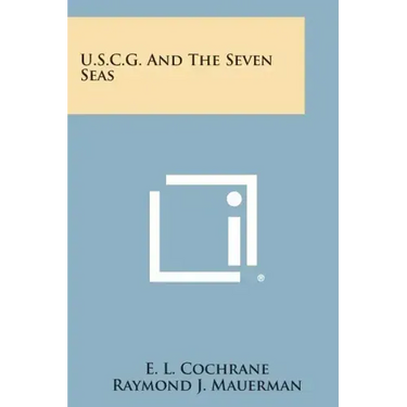 U.S.C.G. And The Seven Seas
