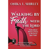 Walking By Faith: With The Lord