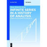 Infinite Series in a History of Analysis: Stages Up to the Verge of Summability