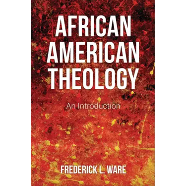 African American Theology: An Introduction