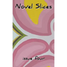Novel Slices Issue 4