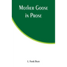 Mother Goose in Prose