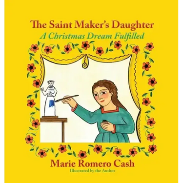 The Saint Maker's Daughter: A Christmas Dream Fulfilled