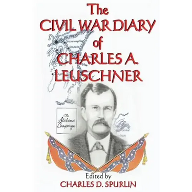 The Civil War Diary of Charles A. Leuschner