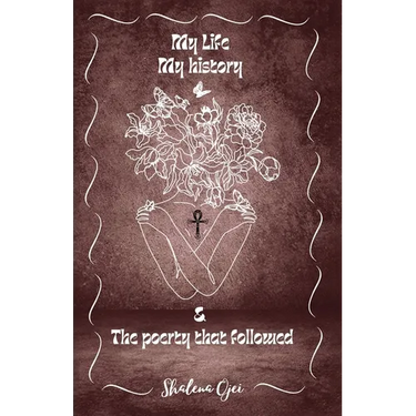 My Life, My History & the Poetry That Followed