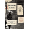 Underground in Berlin
