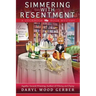 Simmering with Resentment
