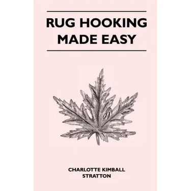 Rug Hooking Made Easy