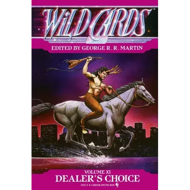 Wild Cards XI: Dealer's Choice: Book Three of the Rox Triad