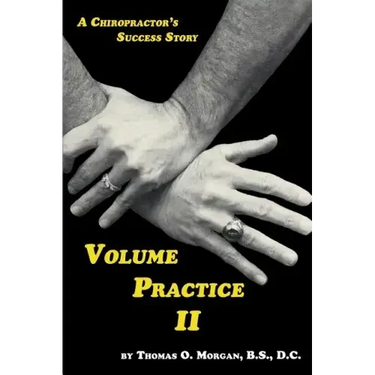 Volume Practice II - A Chiropractor's Success Story