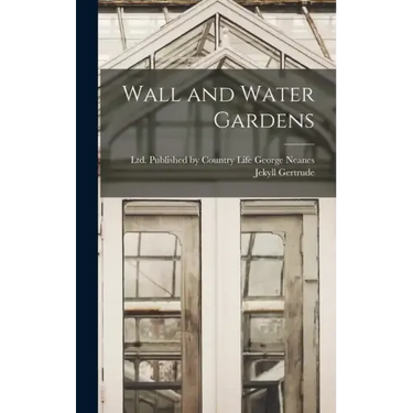 Wall and Water Gardens