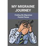 My Migraine Journey: Finding My Migraines Puzzle Pieces: How To Heal Migraine