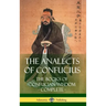 The Analects of Confucius: The Books of Confucian Wisdom - Complete (Hardcover)