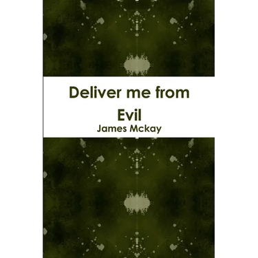 Deliver me from Evil