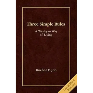 Three Simple Rules Large Print: A Wesleyan Way of Living