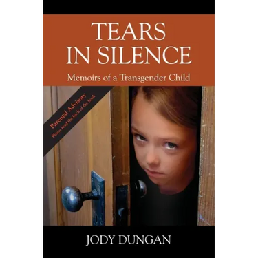 Tears in Silence: Memoirs of a Transgender Child