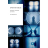 Affective Publics: Sentiment, Technology, and Politics