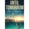 Until Tomorrow