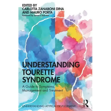 Understanding Tourette Syndrome: A Guide to Symptoms, Management and Treatment