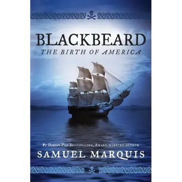 Blackbeard: The Birth of America