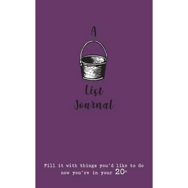 A Bucket List Journal (for your 20s): Fill it with things you'd like to do now you're in your 20s