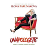 Unapologetic: Ilona's 12 Essential Elements to Success