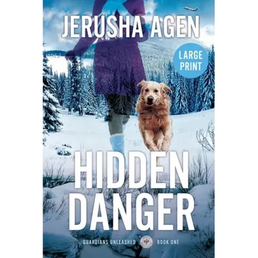 Hidden Danger: A Christian K-9 Suspense (Large Print)