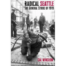 Radical Seattle: The General Strike of 1919