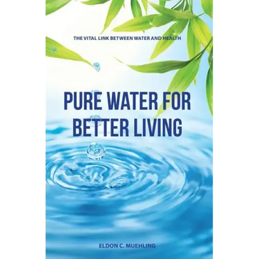 Pure Water for Better Living: The Vital Link Between Water and Health