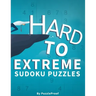 Hard Sudoku Puzzles For Adults - Hard, Vey Hard And Extreme: Difficult Sudoku Puzzle Book. 180 Sudoku puzzles from Hard To Extremely hard Difficulty L