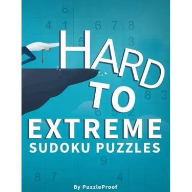 Hard Sudoku Puzzles For Adults - Hard, Vey Hard And Extreme: Difficult Sudoku Puzzle Book. 180 Sudoku puzzles from Hard To Extremely hard Difficulty L