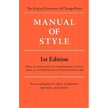 Manual of Style (Chicago 1st Edition)