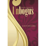 Unbogus: Living the Authentic Life