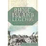 Rhode Island Legends:: Haunted Hallows & Monsters' Lairs